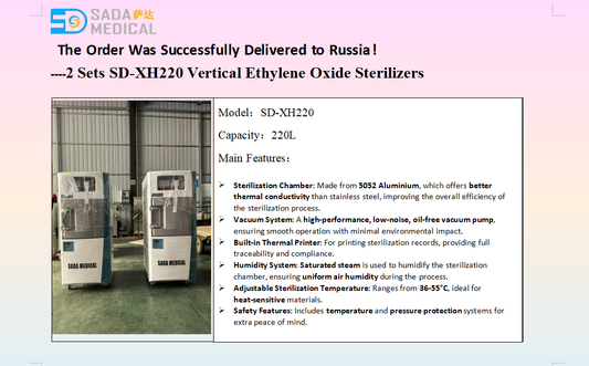 delivered two SD-XH220 Vertical Ethylene Oxide Sterilizers to a healthcare facility in Russia