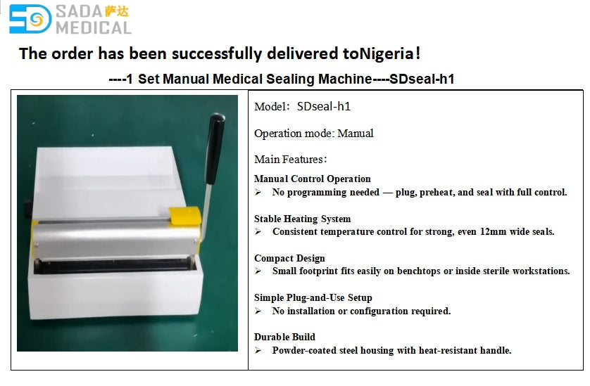 SDseal-h1 Manual Medical Sealing Machine Delivered to Nigeria  Affordable Pouch Sealer for Clinics & Labs